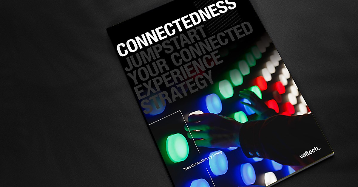 

Connectedness: Jumpstart your connected experience strategy