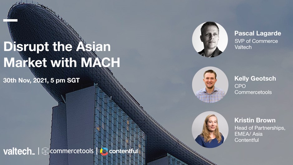 Disrupt Asian Market with MACH