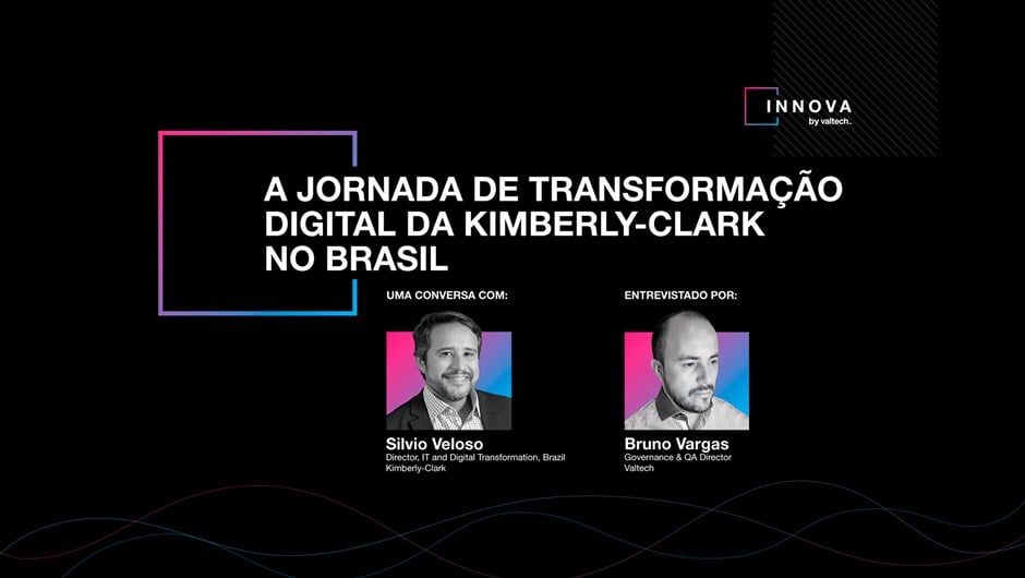 Transformação Digital da Kimberly-Clark no Brasil