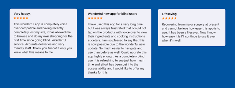 Three customer reviews for the Tesco app, all praising its accessibility and ease of use. The first review mentions voice-over compatibility for blind users, the second highlights improvements for navigation and user experience for blind users, and the third describes the app as a 'lifesaver' for someone recovering from major surgery.